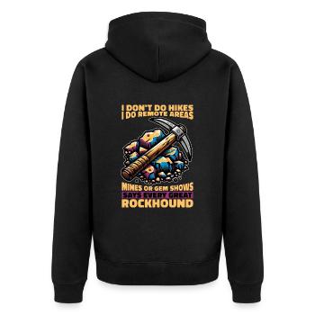 Rockhounding Je ne fais pas de randonnées Je fais de la collecte de roches - Veste à capuche bio Premium Unisexe - noir - Dos - Nico (187cm)