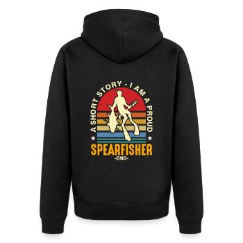 Spearfishing A Short Story I Am A Proud Fisherman - Unisex Premium Organic Zip Hoodie - black - Back - Nico (187cm)