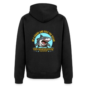 Shark Hunting Be A Shark And Rule Fossil Hunting - Unisex Premium Organic Zip Hoodie - black - Back - Nico (187cm)