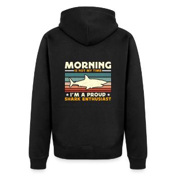 Shark Enthusiast Morning Is Not My Time Freediving - Unisex Premium Organic Zip Hoodie - black - Back - Nico (187cm)
