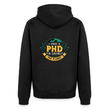 Environmental Scientist I Have A PhD Agriculturist - Unisex Premium Organic Zip Hoodie - black - Back - Nico (187cm)