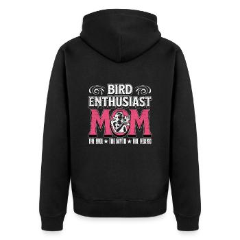 Bird Enthusiast Mom The Idol The Ornithologist - Unisex Premium Organic Zip Hoodie - black - Back - Nico (187cm)