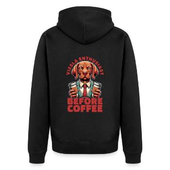 Vizsla Enthusiast Before Dog Breeder Coffee Lover - Unisex Premium Organic Zip Hoodie - black - Back - Nico (187cm)