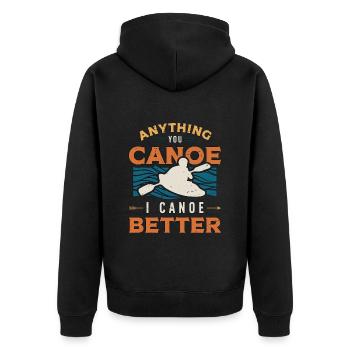 Canoeing Anything You Canoe I Canoe Better Rower - Unisex Premium Bio Zip Hoodie - Schwarz - Hinten - Nico (187cm)