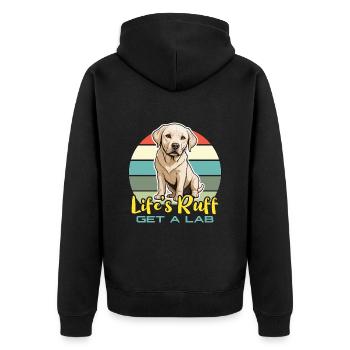 Labrador Retriever Life's Ruff Get A Lab Pet Owner - Unisex Premium Organic Zip Hoodie - black - Back - Nico (187cm)