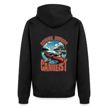 Canoeing Coffee Before Rower Coffee Lover Canoeist - Unisex Premium Organic Zip Hoodie - black - Back - Nico (187cm)