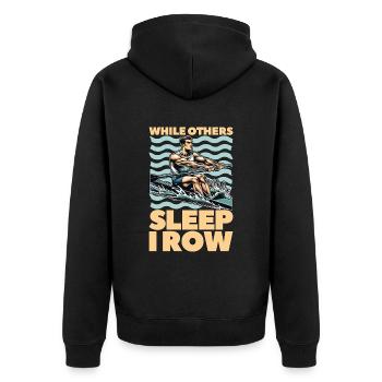 Water Rowing While Others Sleep I Row Water Sports - Unisex Premium Bio Zip Hoodie - Schwarz - Hinten - Nico (187cm)