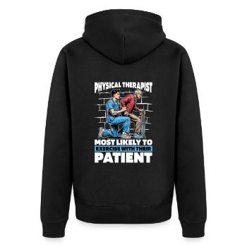 Physical Therapist Most Likely Healthcare Worker - Unisex Premium Organic Zip Hoodie - black - Back - Nico (187cm)
