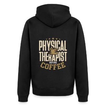 Physical Therapist Before Healthcare Worker Coffee - Unisex Premium Organic Zip Hoodie - black - Back - Nico (187cm)