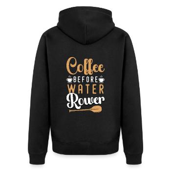 Water Rowing Coffee Before Boating Coffee Lover - Unisex Premium Organic Zip Hoodie - black - Back - Nico (187cm)