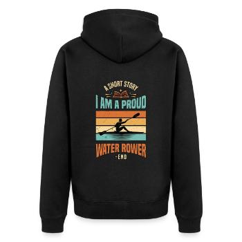 Water Rowing A Short Story I Am A Paddling Lover - Unisex Premium Organic Zip Hoodie - black - Back - Nico (187cm)