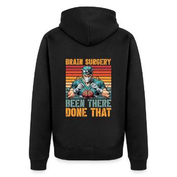 Neurosurgeon Brain Surgery Been There Neurologist - Unisex Premium Organic Zip Hoodie - black - Back - Nico (187cm)
