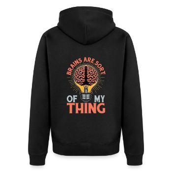 Neurosurgeon Brains Are Sort Of My Neurologist - Unisex Premium Bio Zip Hoodie - Schwarz - Hinten - Nico (187cm)