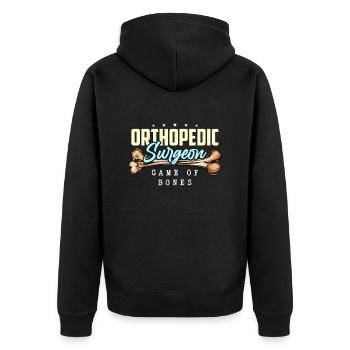 Orthopedic Surgeon Game Of Bones Health Worker - Unisex Premium Organic Zip Hoodie - black - Back - Nico (187cm)