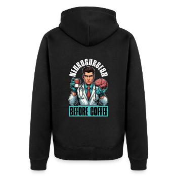 Neurosurgeon Before Brain Doctor Coffee Lover - Unisex Premium Bio Zip Hoodie - Schwarz - Hinten - Nico (187cm)