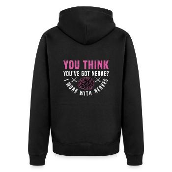 Neurosurgeon You Think You've Got Brain Doctor - Unisex Premium Organic Zip Hoodie - black - Back - Nico (187cm)