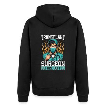 Transplant Surgeon Before Physician Coffee Lover - Unisex Premium Bio Zip Hoodie - Schwarz - Hinten - Nico (187cm)