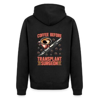 Transplant Surgeon Coffee Hospital Coffee Lover - Unisex Premium Bio Zip Hoodie - Schwarz - Hinten - Nico (187cm)
