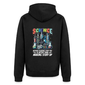 STEM Teacher Science Because Figuring Technology - Unisex Premium Bio Zip Hoodie - Schwarz - Hinten - Nico (187cm)
