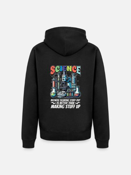STEM Teacher Science Because Figuring Technology - Unisex Premium Organic Zip Hoodie - black