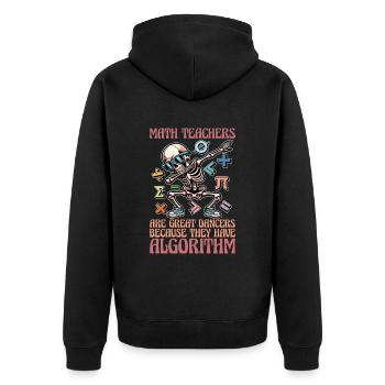 Mathematician Math Teachers Are Great Statistician - Unisex Premium Organic Zip Hoodie - black - Back - Nico (187cm)
