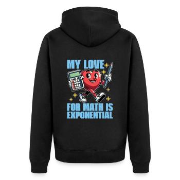 Mathematician My Love For Math Is Mathematical - Unisex Premium Organic Zip Hoodie - black - Back - Nico (187cm)
