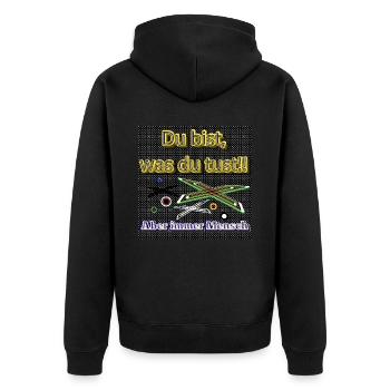 Du bist, was du tust!! - Club WoW - Unisex Premium Bio Zip Hoodie - Schwarz - Hinten - Nico (187cm)