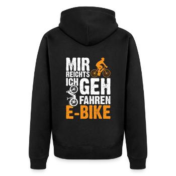 Mir reichts ich geh E-Bike fahren | E Bikes - Unisex Premium Bio Zip Hoodie - Schwarz - Hinten - Nico (187cm)