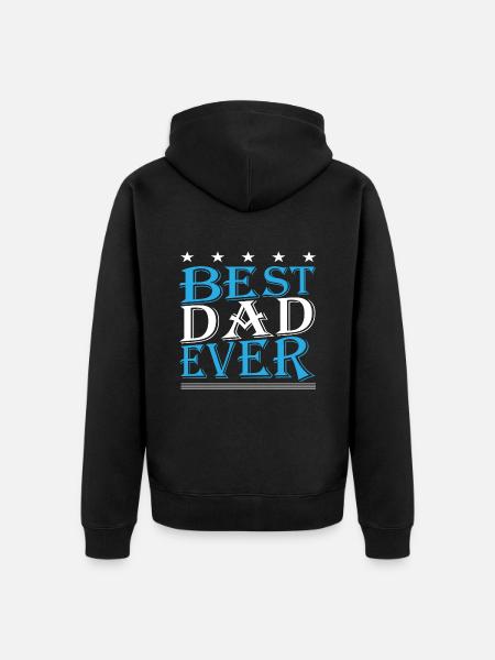 Best Dad ever - Unisex Premium Organic Zip Hoodie - black