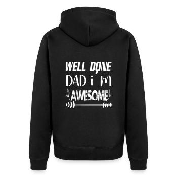 Well done dad im awesome - Unisex Premium Organic Zip Hoodie - black - Back - Nico (187cm)