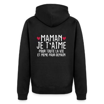 Maman je t'aime pour toute la vie - Veste à capuche bio Premium Unisexe - noir - Dos - Nico (187cm)