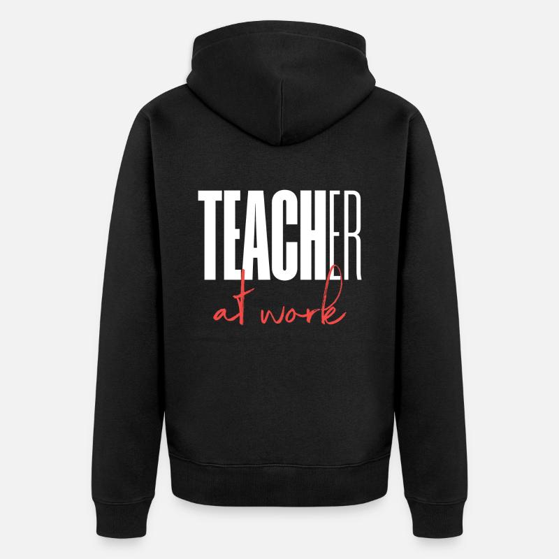 Teacher at work - Unisex Premium Bio Zip Hoodie - Schwarz