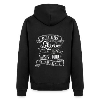 Ich bin Lehrerin was ist deine Superkraft - Unisex Premium Bio Zip Hoodie - Schwarz - Hinten - Nico (187cm)