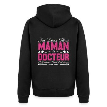 J'ai deux titres maman et Docteur. Cadeau Maman - Veste à capuche bio Premium Unisexe - noir - Dos - Nico (187cm)