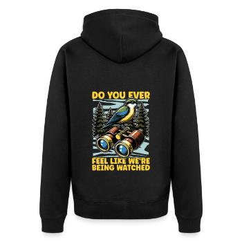 Ornithology Do You Feel Like We're Birdkeeper - Unisex Premium Bio Zip Hoodie - Schwarz - Hinten - Nico (187cm)