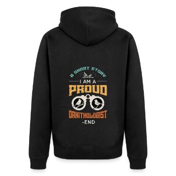 Ornithologist A Short Story I Am A Bird Watcher - Unisex Premium Bio Zip Hoodie - Schwarz - Hinten - Nico (187cm)