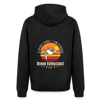 Drone Enthusiast A Short Story I Am A Drone Pilot - Unisex Premium Organic Zip Hoodie - black - Back - Nico (187cm)
