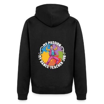 Dance Teacher My Passion My Dance Choreographer - Unisex Premium Bio Zip Hoodie - Schwarz - Hinten - Nico (187cm)