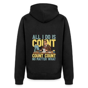 Accounting All I Do Is Count Count Data Analysis - Unisex Premium Bio Zip Hoodie - Schwarz - Hinten - Nico (187cm)