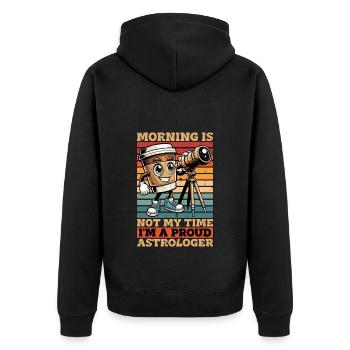Astrologer Morning Is Not My Time I'm Astronomer - Unisex Premium Bio Zip Hoodie - Schwarz - Hinten - Nico (187cm)