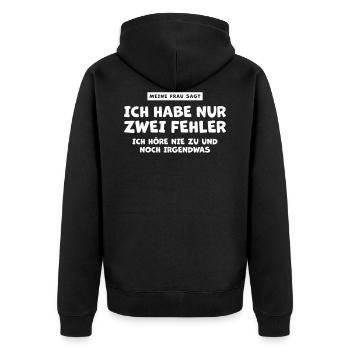 Meine Frau sagt ich habe nur zwei Fehler - Unisex Premium Bio Zip Hoodie - Schwarz - Hinten - Nico (187cm)