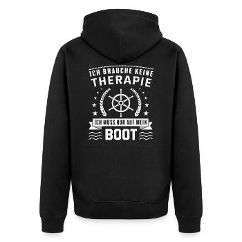 Ich brauche keine Therapie. Auf das Boot. Geschenk - Unisex Premium Bio Zip Hoodie - Schwarz - Hinten - Nico (187cm)