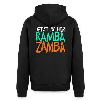 Jetzt is` hier Rambazamba, lustiges Party Design - Unisex Premium Bio Zip Hoodie - Schwarz - Hinten - Nico (187cm)