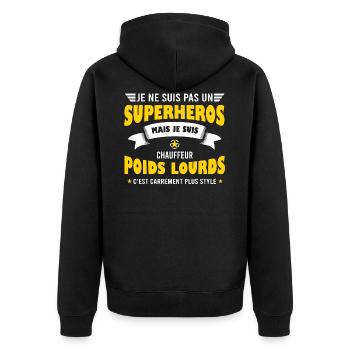 Chauffeur poids lourds, humour drôle routier - Veste à capuche bio Premium Unisexe - noir - Dos - Nico (187cm)
