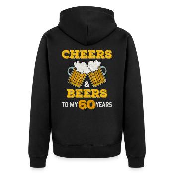 Cheers And Beers To My 60 Years Birthday T-Shirt - Unisex Premium Organic Zip Hoodie - black - Back - Nico (187cm)
