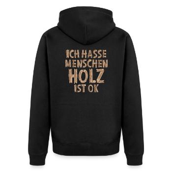 Holz lustiger Spruch - Holzfäller Lustige Sprüche - Unisex Premium Bio Zip Hoodie - Schwarz - Hinten - Nico (187cm)