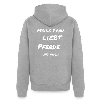 Meine Frau liebt Pferde und mich - Unisex Premium Bio Zip Hoodie - Grau meliert - Hinten - Nico (187cm)