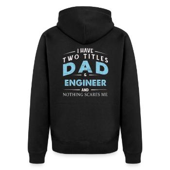 Scares Two Titles Dad Engineer Fathers Day 2022 - Unisex Premium Bio Zip Hoodie - Schwarz - Hinten - Nico (187cm)