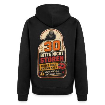 30 Geburtstag Geschenk Lustiger Spruch Humor - Unisex Premium Bio Zip Hoodie - Schwarz - Hinten - Nico (187cm)