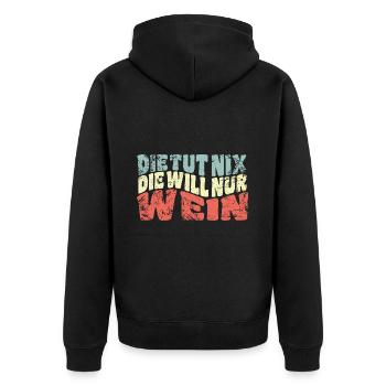 Die tut nix, die will nur Wein - Spruch - Unisex Premium Bio Zip Hoodie - Schwarz - Hinten - Nico (187cm)